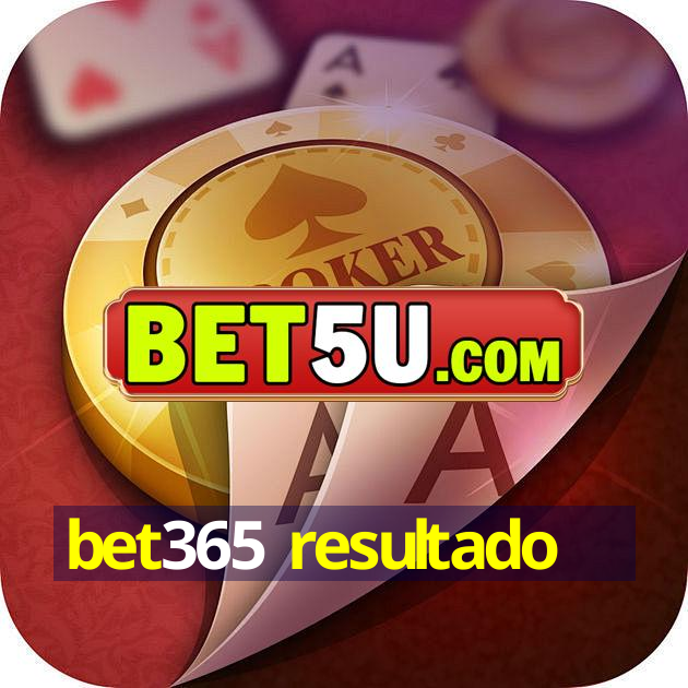 bet365 resultado